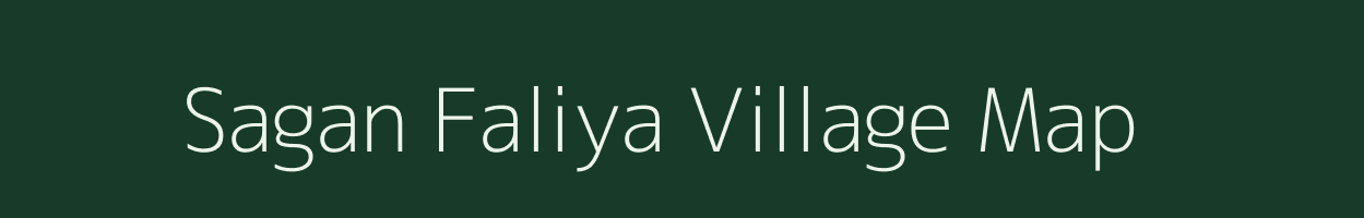 Sagan Faliya village map in Gujarat