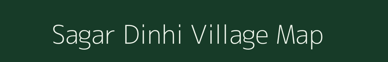 Sagar Dinhi village map in Uttar Pradesh