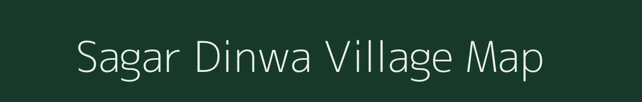 Sagar Dinwa village map in Uttar Pradesh