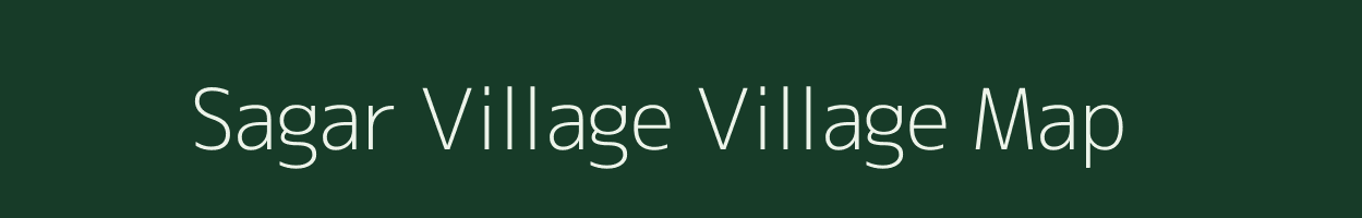 Sagar Village village map in Arunachal Pradesh
