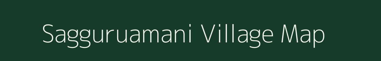 Sagguruamani village map in Andhra Pradesh