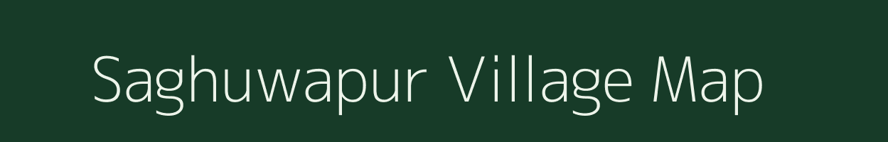 Saghuwapur village map in Uttar Pradesh