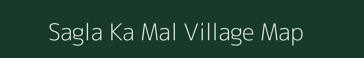 Sagla Ka Mal village map in Madhya Pradesh
