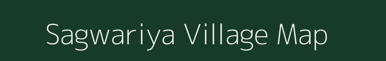 Sagwariya village map in Rajasthan