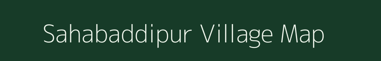 Sahabaddipur village map in West Bengal