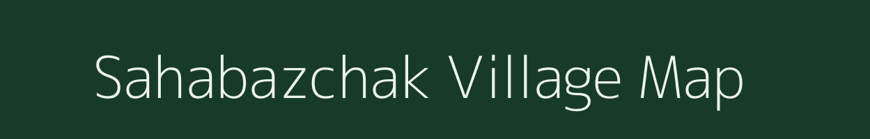 Sahabazchak village map in West Bengal