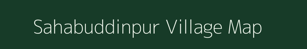 Sahabuddinpur village map in Uttar Pradesh