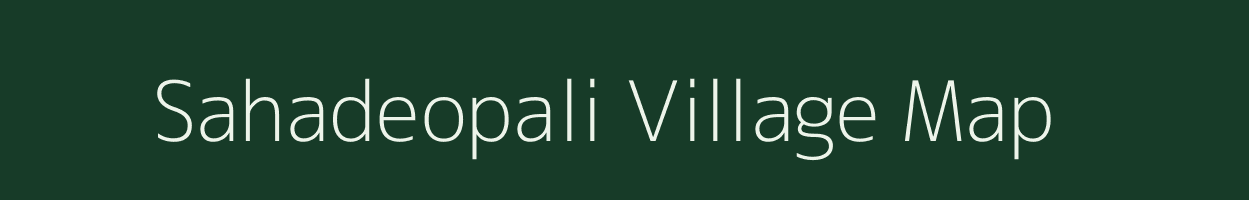 Sahadeopali village map in Chhattisgarh