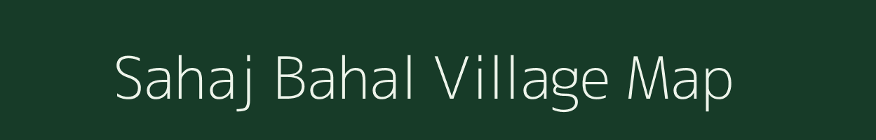 Sahaj Bahal village map in Odisha