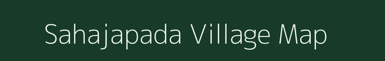 Sahajapada village map in Odisha