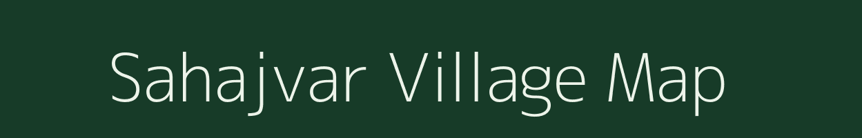 Sahajvar village map in Uttar Pradesh