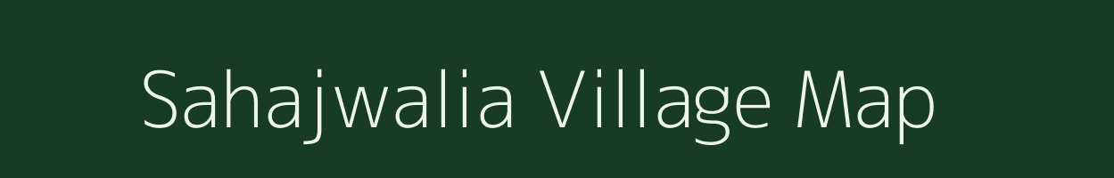 Sahajwalia village map in Uttar Pradesh