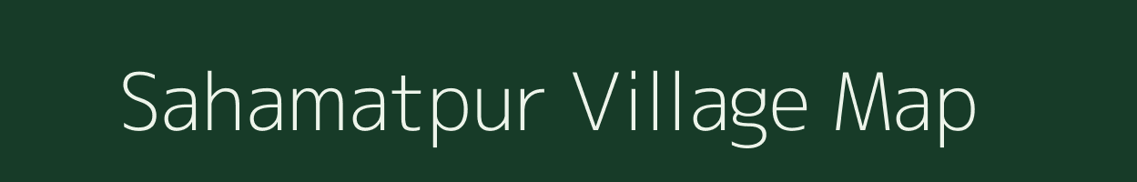 Sahamatpur village map in Uttar Pradesh