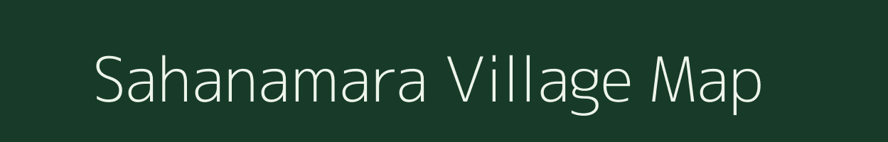 Sahanamara village map in Odisha