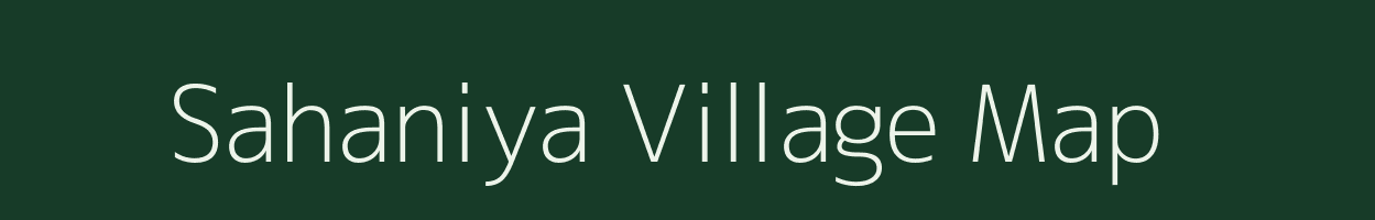 Sahaniya village map in Madhya Pradesh