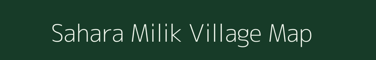 Sahara Milik village map in Bihar