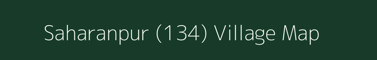 Saharanpur (134) village map in Punjab