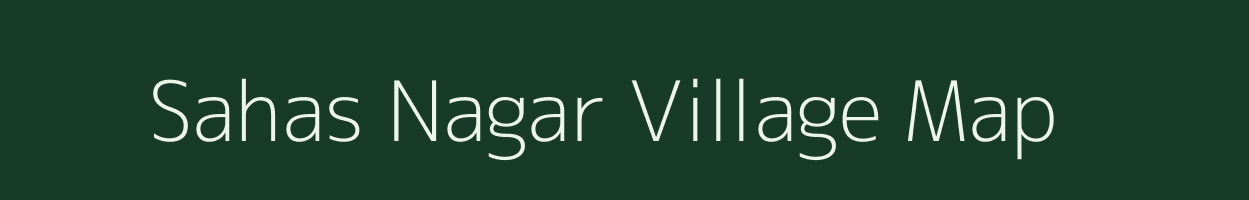 Sahas Nagar village map in Madhya Pradesh