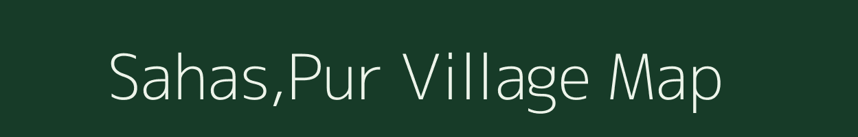 Sahas,Pur village map in Uttar Pradesh