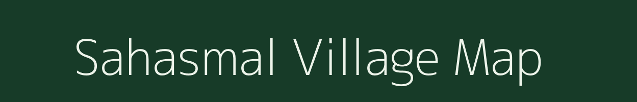 Sahasmal village map in Bihar