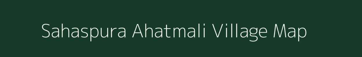 Sahaspura Ahatmali village map in Uttar Pradesh