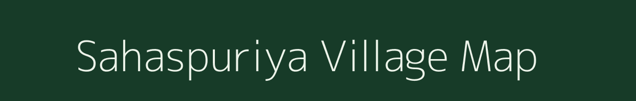 Sahaspuriya village map in Rajasthan