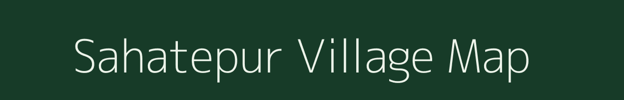 Sahatepur village map in Uttar Pradesh