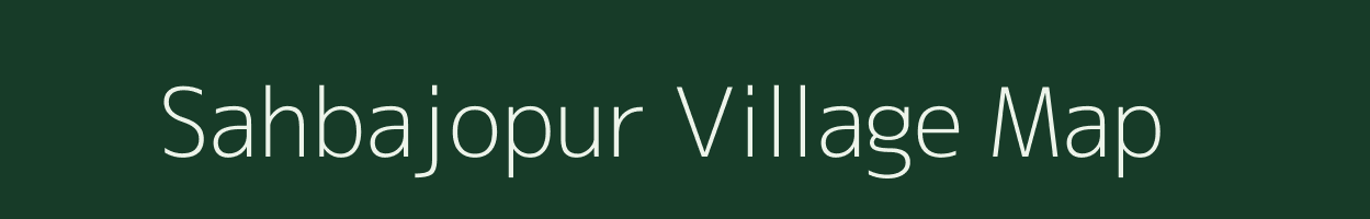 Sahbajopur village map in Uttar Pradesh