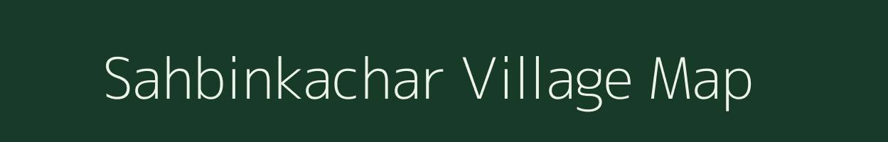 Sahbinkachar village map in Chhattisgarh