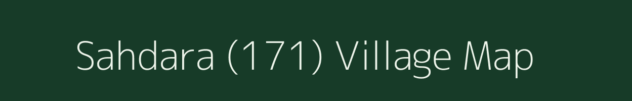 Sahdara (171) village map in Punjab