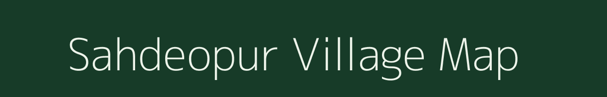 Sahdeopur village map in Bihar