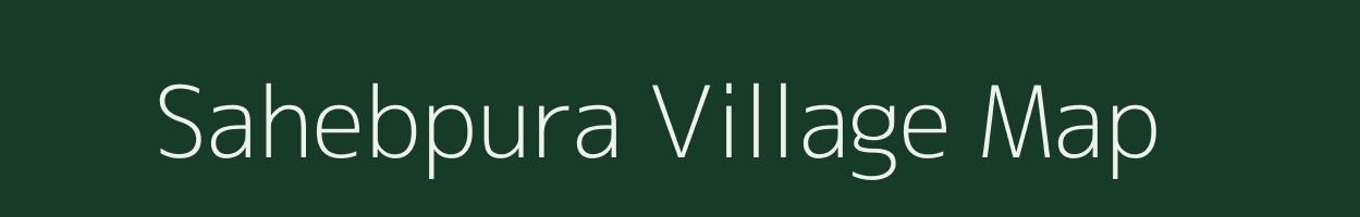 Sahebpura village map in Gujarat