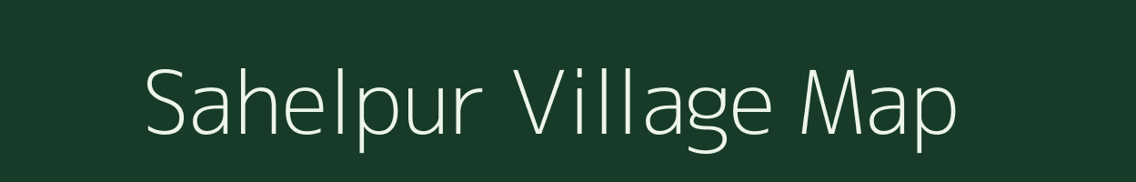 Sahelpur village map in Bihar