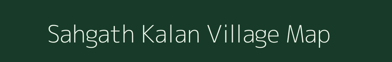 Sahgath Kalan village map in Rajasthan