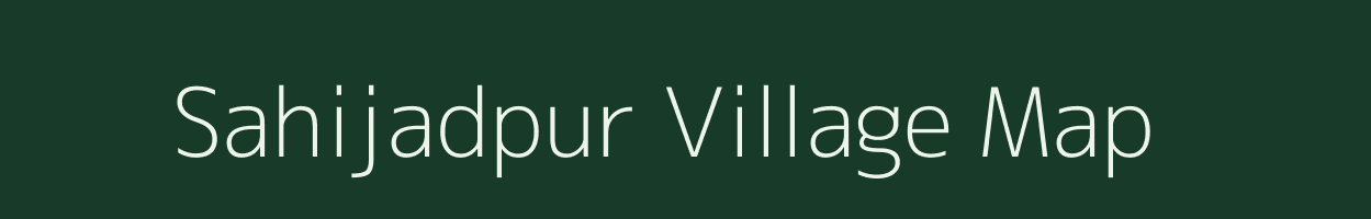 Sahijadpur village map in Uttar Pradesh