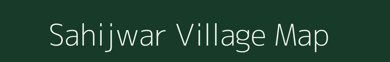 Sahijwar village map in Madhya Pradesh