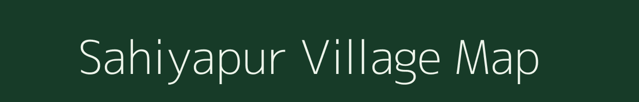 Sahiyapur village map in Uttar Pradesh