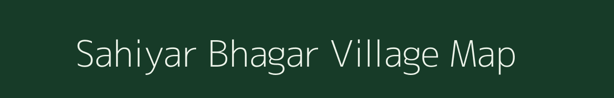 Sahiyar Bhagar village map in Bihar