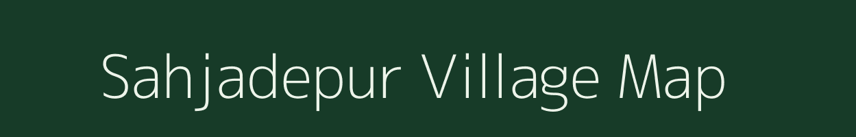 Sahjadepur village map in Uttar Pradesh