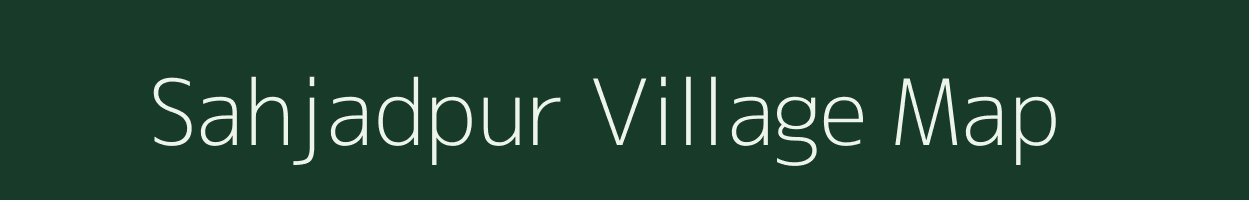 Sahjadpur village map in Uttar Pradesh