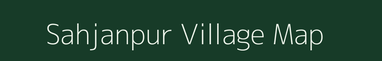 Sahjanpur village map in Uttar Pradesh