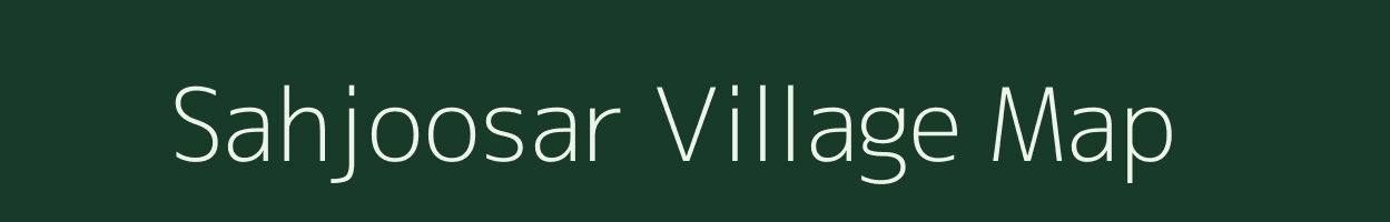 Sahjoosar village map in Rajasthan