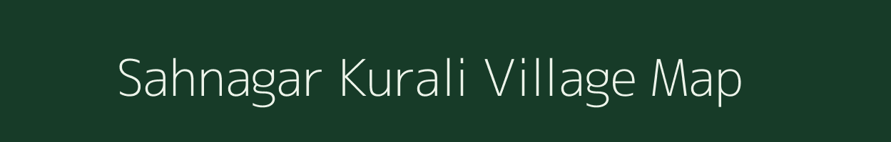 Sahnagar Kurali village map in Uttar Pradesh