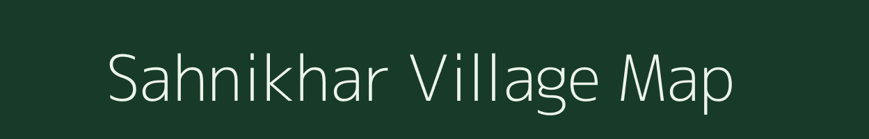 Sahnikhar village map in Chhattisgarh