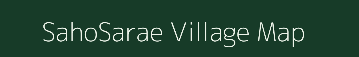 SahoSarae village map in Bihar