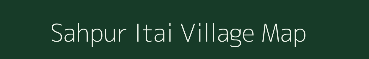 Sahpur Itai village map in Uttar Pradesh
