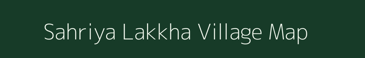 Sahriya Lakkha village map in Uttar Pradesh