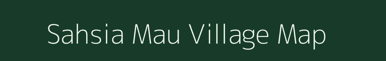 Sahsia Mau village map in Uttar Pradesh