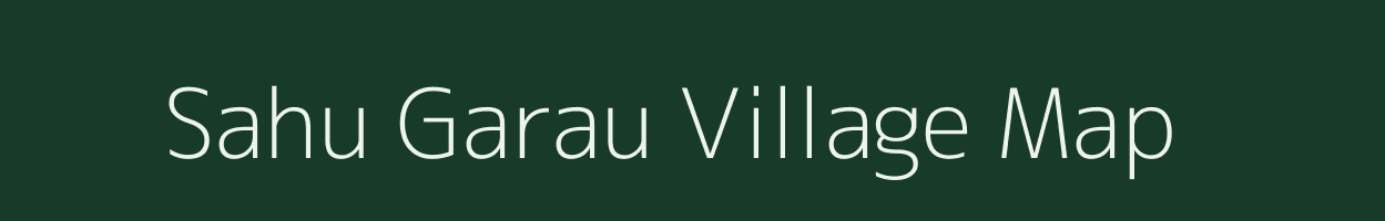 Sahu Garau village map in Uttarakhand