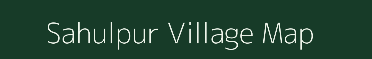 Sahulpur village map in Uttar Pradesh